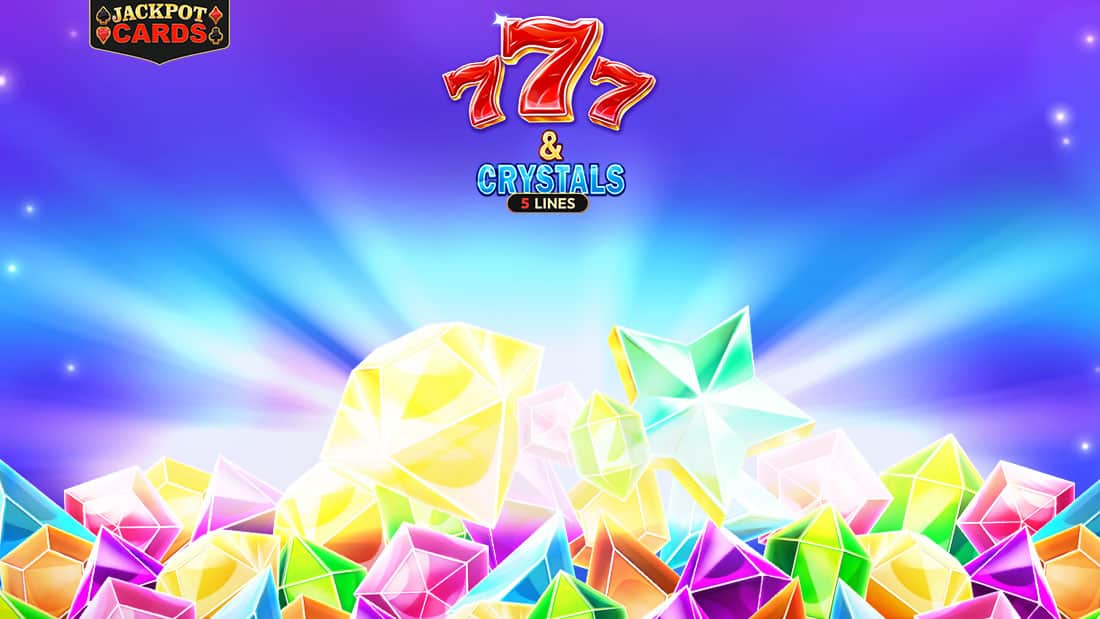 7 & Crystals