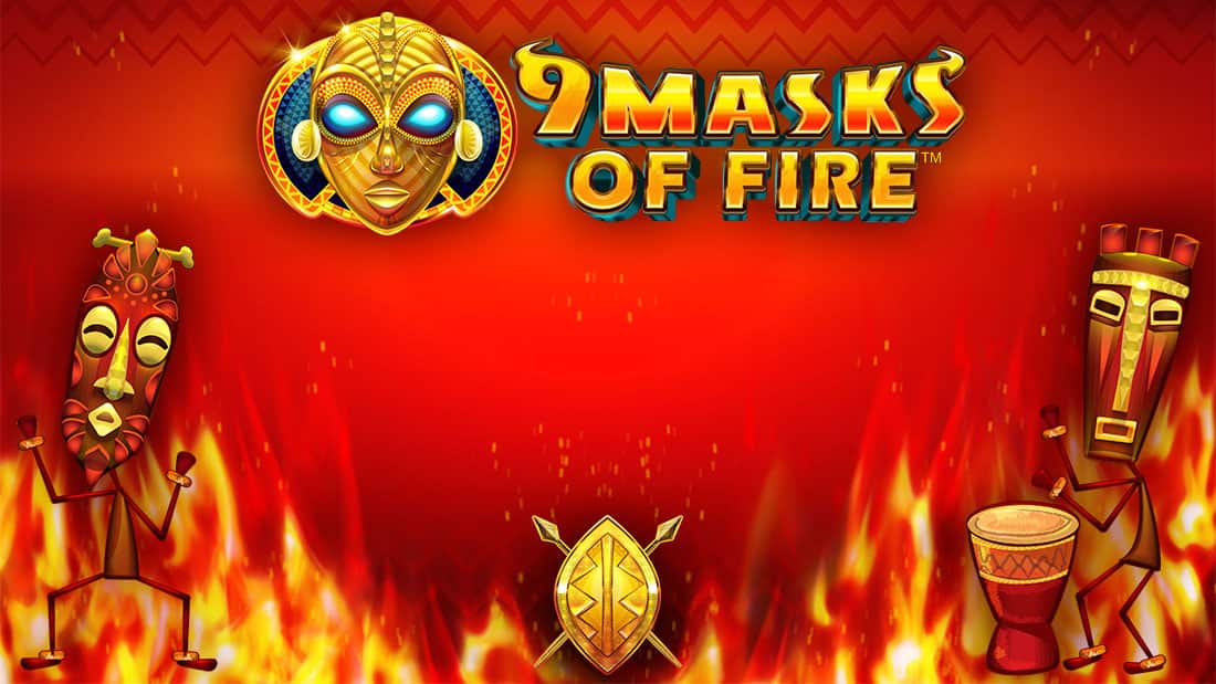 9 Masks Of Fire