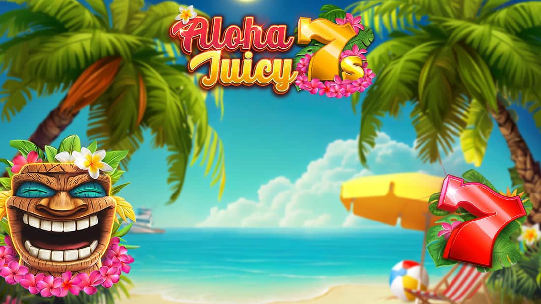 Aloha Juicy 7s