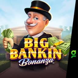 Big Bankin Bonanza