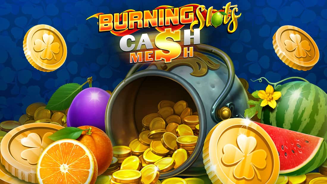 Burning Slots Cash Mesh