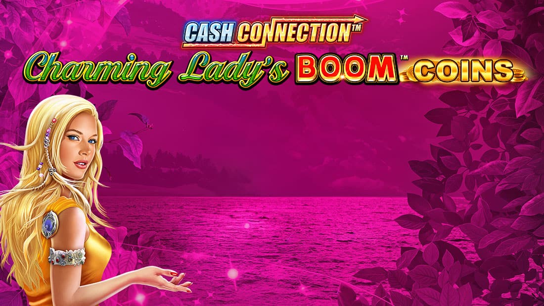 Cash Connection - Charming Lady's Boom Coins