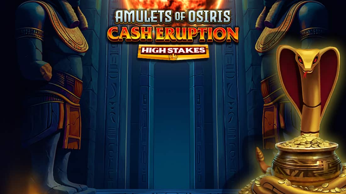Cash Eruption Amulets of Osiris