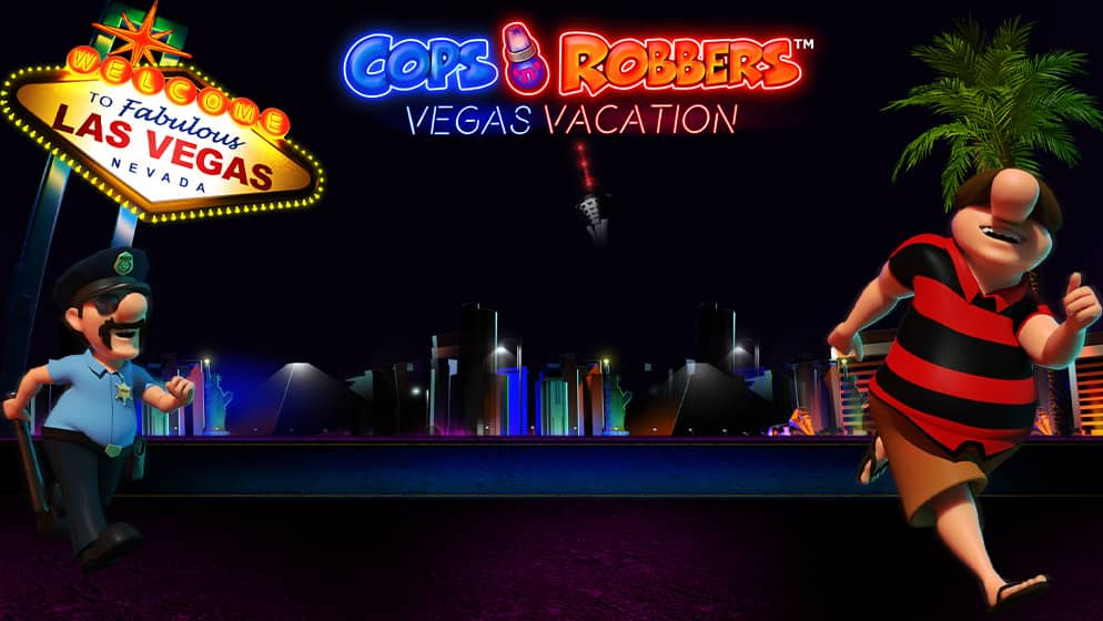 Cops n Robbers Vegas Vacation