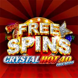 Crystal Hot 40 Free Spins