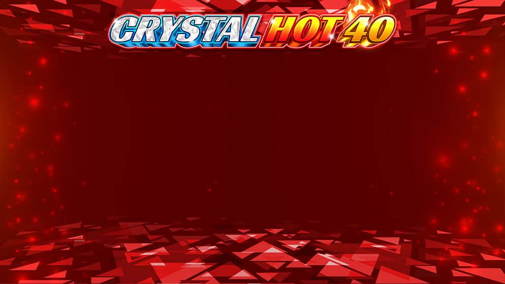 Crystal Hot 40
