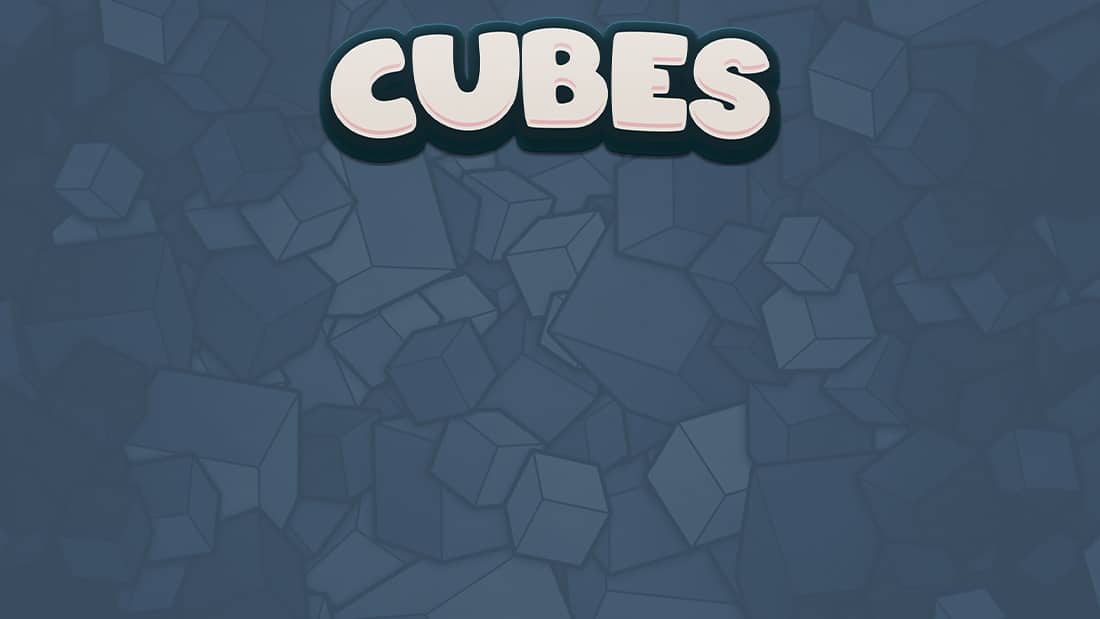 Cubes