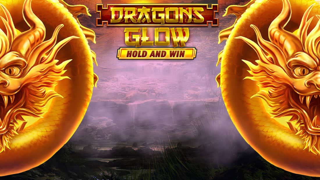 Dragons Glow Hold and Win