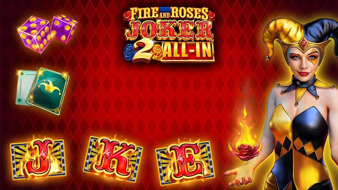 Fire and Roses Joker 2 All-In