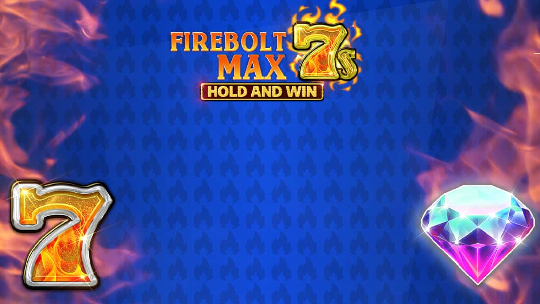 Firebolt Max 7s Hold and Win