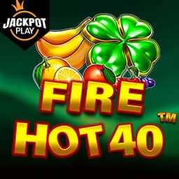 Fire Hot 40 Jackpot Play