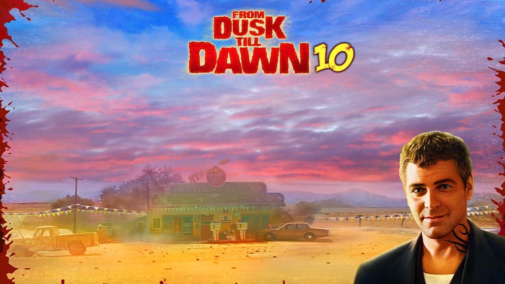 From Dusk Till Dawn 10