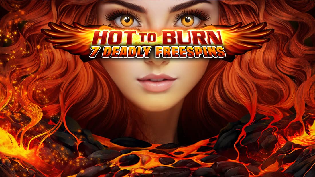 Hot to Burn 7 Deadly Free Spins