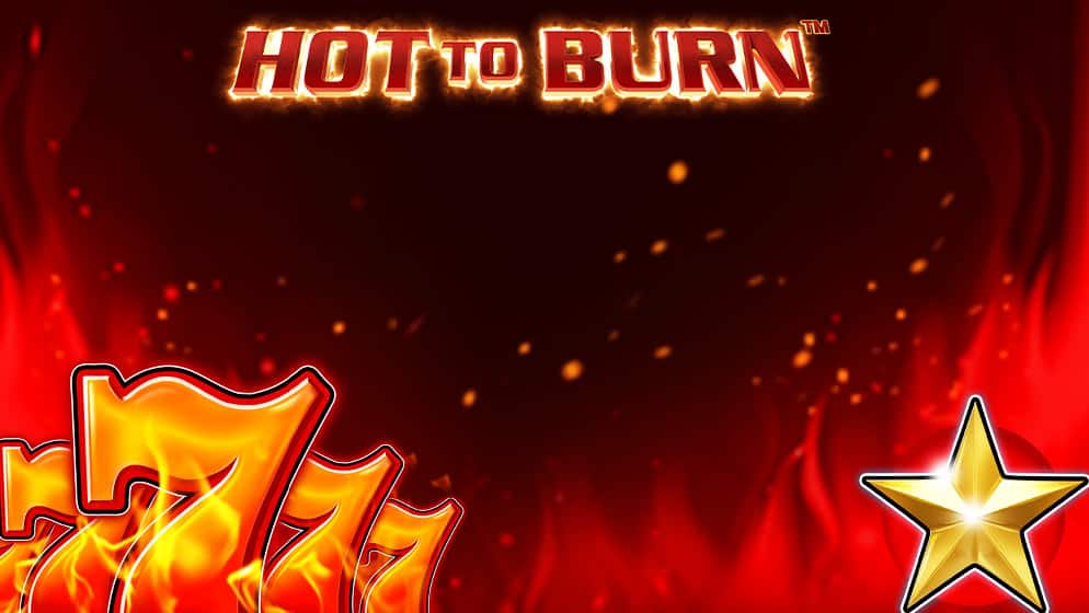 Hot to Burn