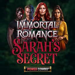 Immortal Romance: Sarah’s Secret Power Combo