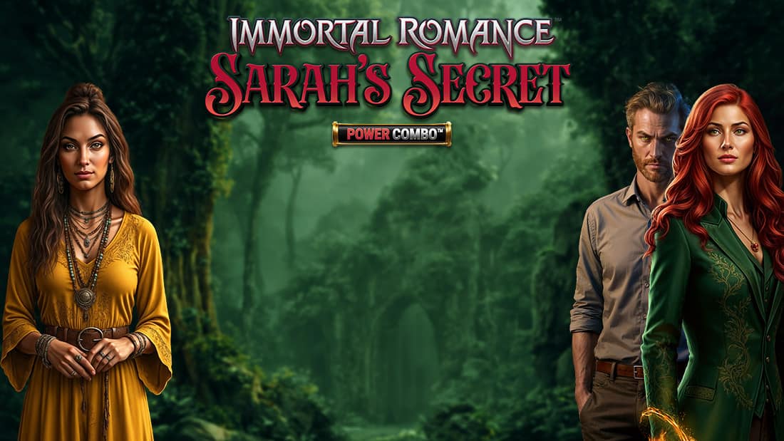 Immortal Romance: Sarah’s Secret Power Combo