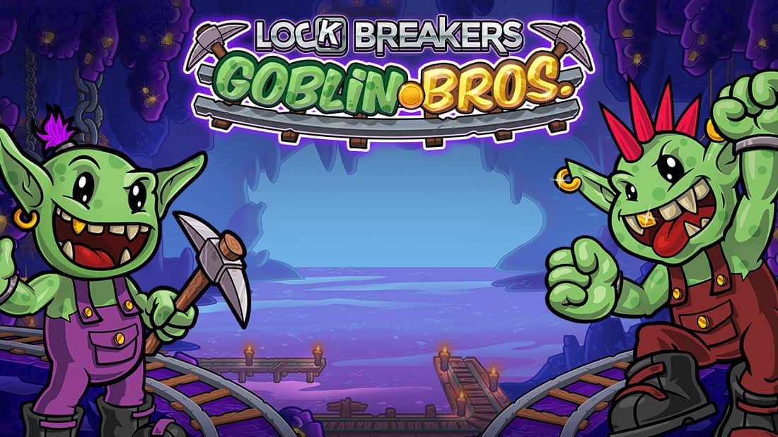 Lock Breakers Goblin Bros