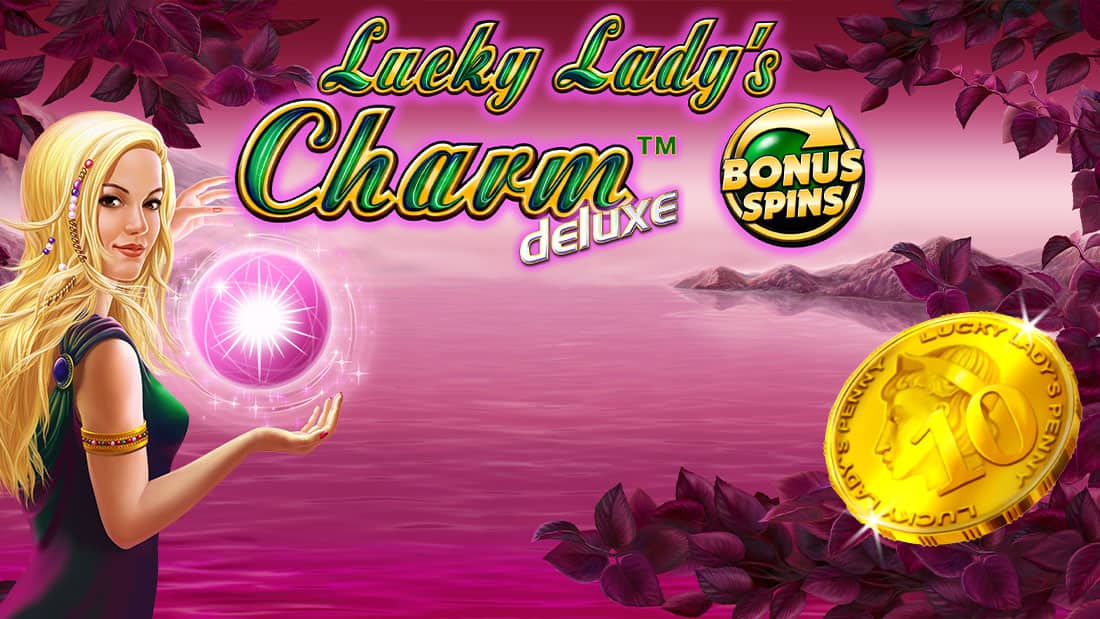 Lucky Lady's Charm deluxe Bonus Spins