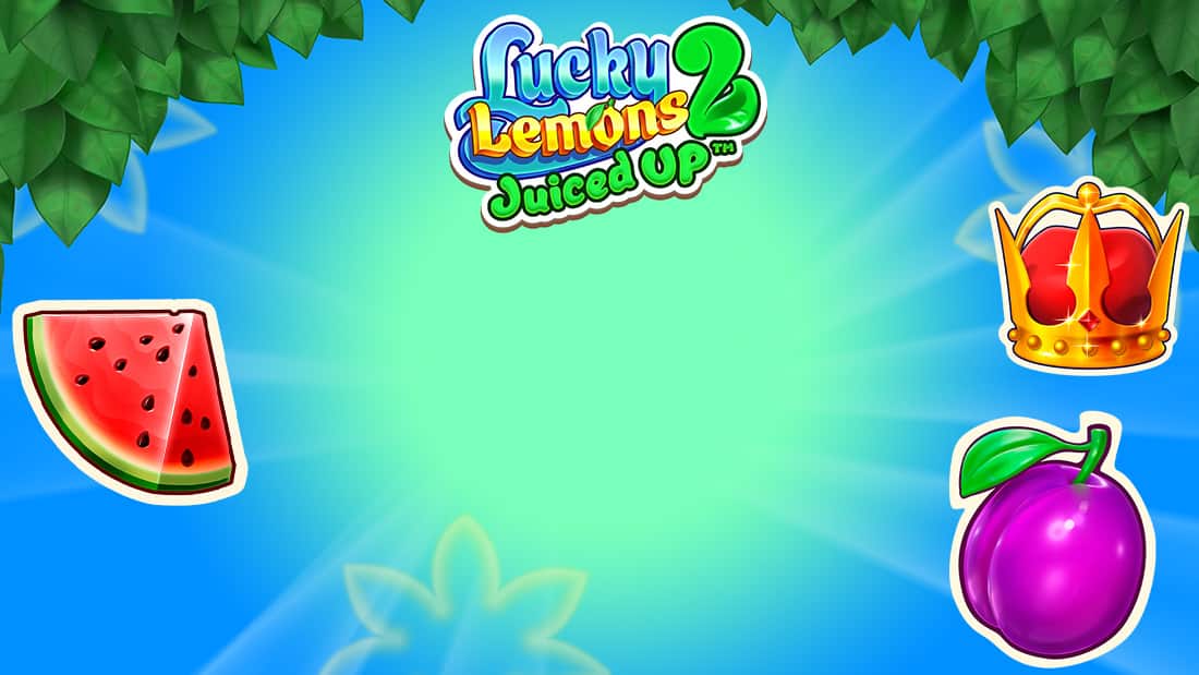 Lucky Lemons 2 Juiced Up