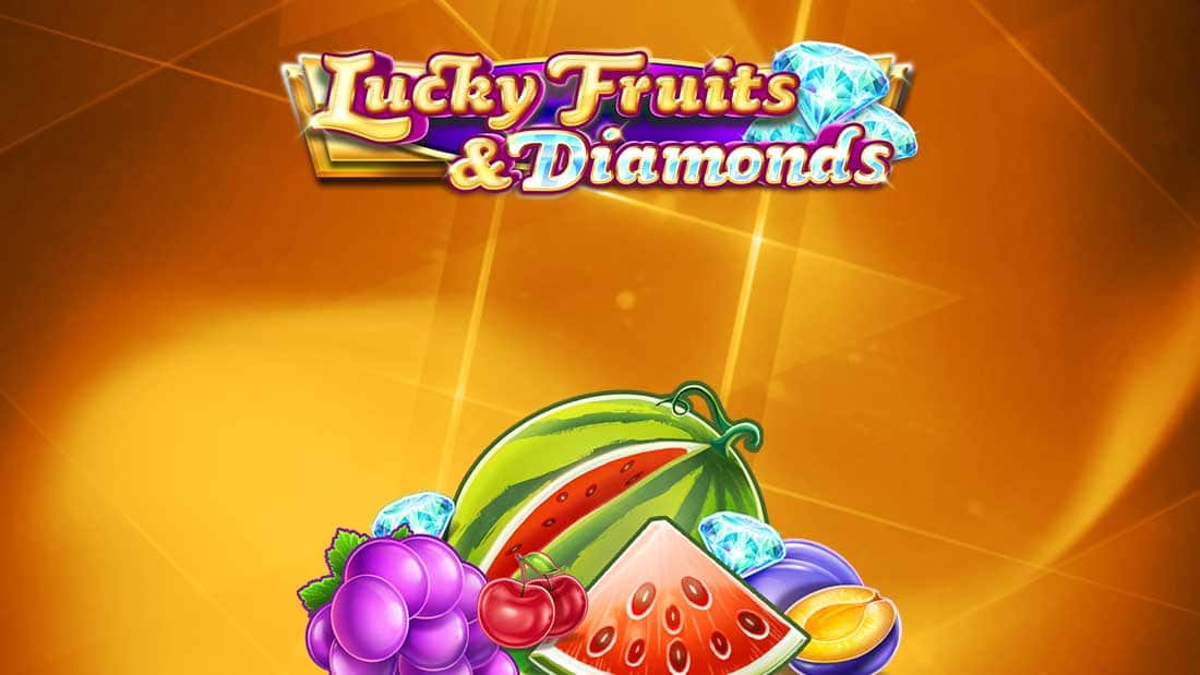 Lucky Fruits and Diamonds