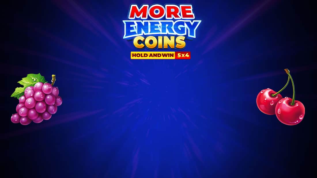 More Energy Coins Hold and Win