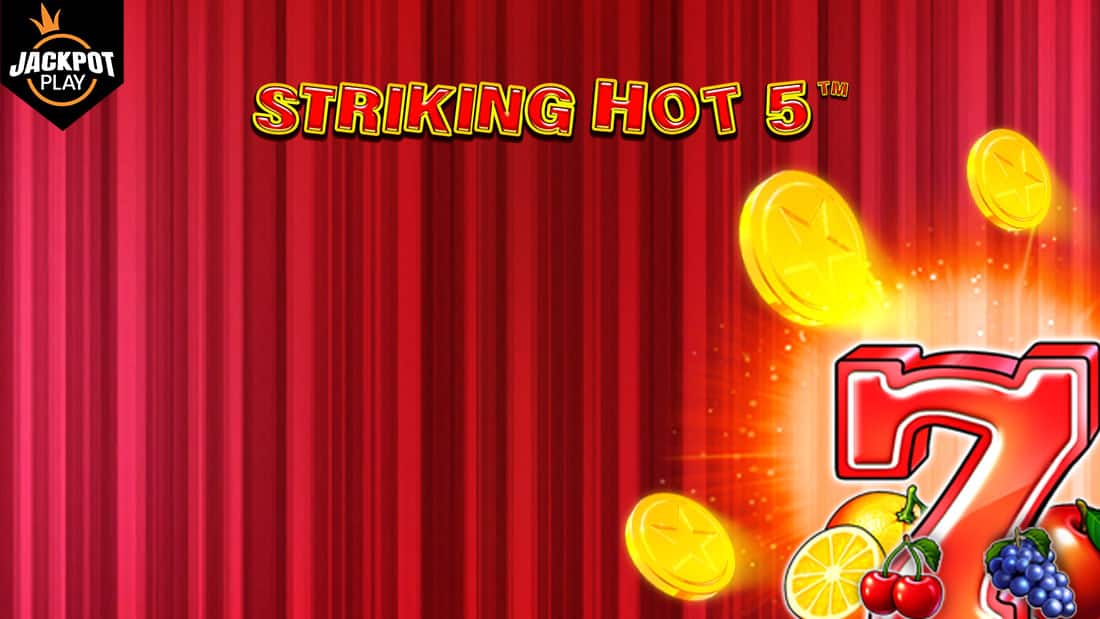 Striking Hot 5 Jackpot Play