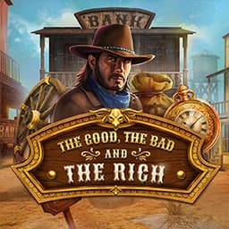 The Good The Bad and The Rich