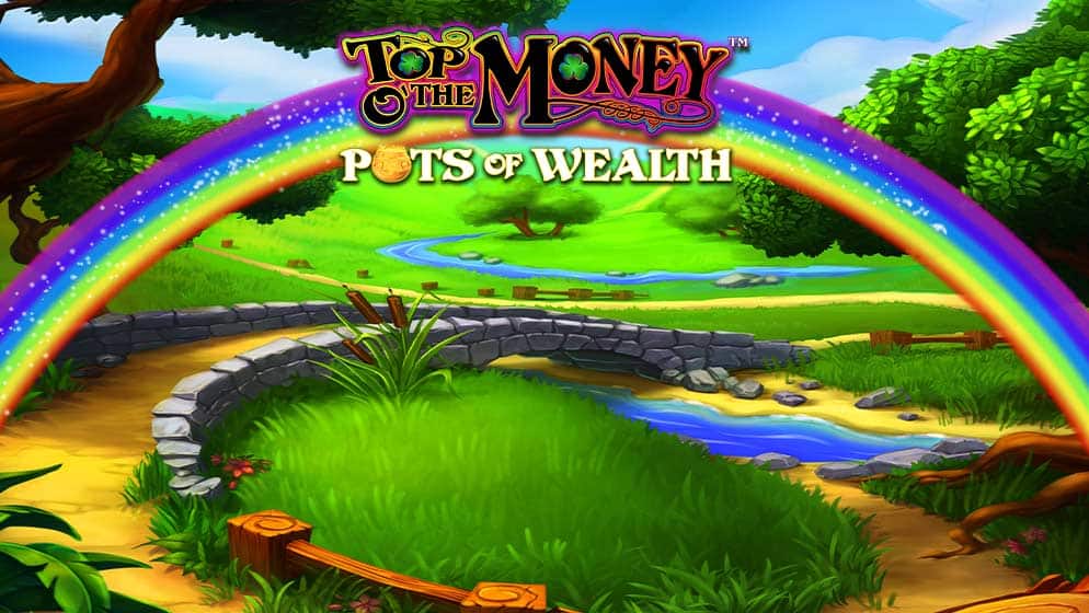 Top O' The Money - Pots of Wealth